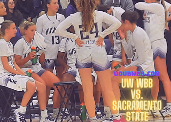 Washington Huskies Host Season Opener versus Sacramento State, Mon. November 6th @ 5:30pm