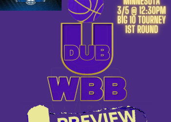 B1G 10 Tourney Preview: UW WBB Huskies Face Minnesota – Wed. March 5th @ 12:30PM