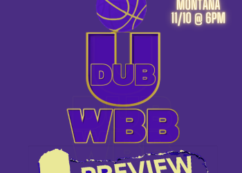 Preview: #25 UW WBB Huskies Host Montana at Hec Ed, Monday Nov. 10th @ 6PM