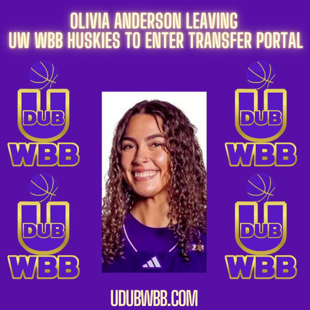 Olivia Anderson Enters NCAA Transfer Portal, Leaving UW WBB Huskies